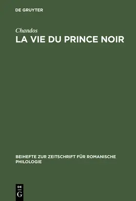 Chandos / Tyson |  La vie du prince noir | Buch |  Sack Fachmedien