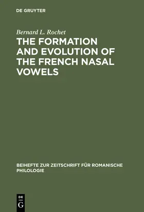 Rochet |  The formation and evolution of the French nasal vowels | Buch |  Sack Fachmedien