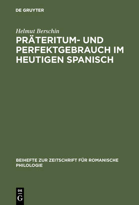 Berschin |  Präteritum- und Perfektgebrauch im heutigen Spanisch | Buch |  Sack Fachmedien