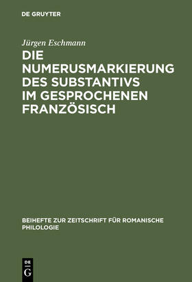 Eschmann |  Die Numerusmarkierung des Substantivs im gesprochenen Französisch | Buch |  Sack Fachmedien