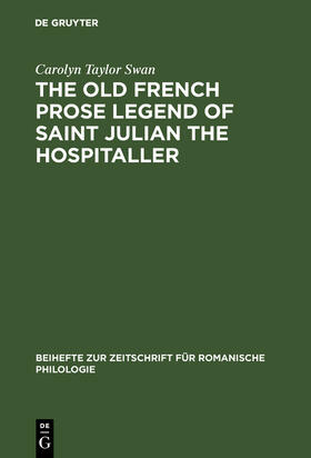 Swan |  The old French prose legend of Saint Julian the Hospitaller | Buch |  Sack Fachmedien