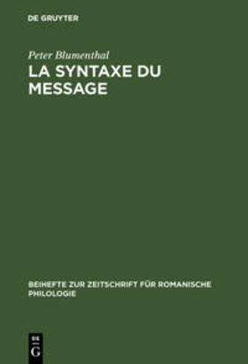 Blumenthal |  La syntaxe du message | Buch |  Sack Fachmedien