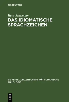 Schemann |  Das idiomatische Sprachzeichen | Buch |  Sack Fachmedien