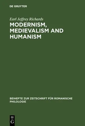 Richards |  Modernism, medievalism and humanism | Buch |  Sack Fachmedien