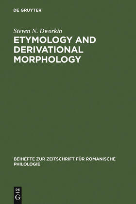 Dworkin |  Etymology and Derivational Morphology | Buch |  Sack Fachmedien