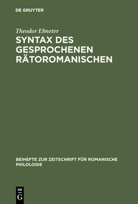 Ebneter |  Syntax des gesprochenen Rätoromanischen | Buch |  Sack Fachmedien