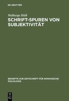 Hülk |  Schrift-Spuren von Subjektivität | Buch |  Sack Fachmedien