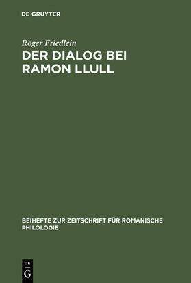 Friedlein |  Der Dialog bei Ramon Llull | Buch |  Sack Fachmedien