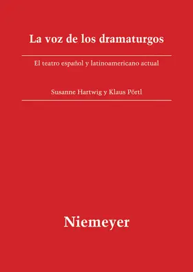 Pörtl / Hartwig |  La voz de los dramaturgos | Buch |  Sack Fachmedien