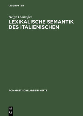 Thomaßen |  Lexikalische Semantik des Italienischen | Buch |  Sack Fachmedien