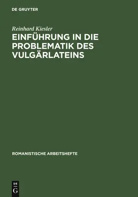 Kiesler |  Einführung in die Problematik des Vulgärlateins | Buch |  Sack Fachmedien