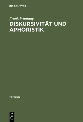 Wanning |  Diskursivität und Aphoristik | Buch |  Sack Fachmedien