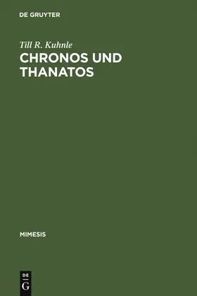 Kuhnle |  Chronos und Thanatos | Buch |  Sack Fachmedien