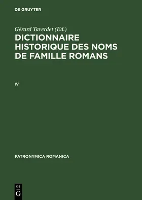 Taverdet |  Dictionnaire historique des noms de famille romans (IV) | Buch |  Sack Fachmedien