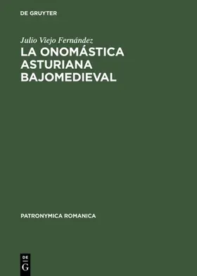 Viejo Fernández |  La onomástica asturiana bajomedieval | Buch |  Sack Fachmedien