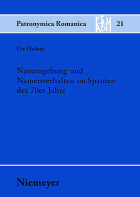 Hafner |  Namengebung und Namenverhalten im Spanien der 70er Jahre | Buch |  Sack Fachmedien