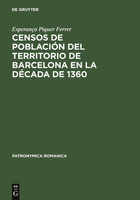 Piquer Ferrer |  Censos de población del territorio de Barcelona en la década de 1360 | Buch |  Sack Fachmedien