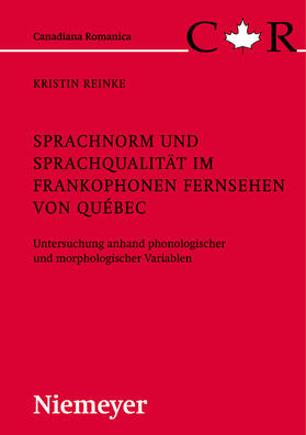 Reinke |  Sprachnorm und Sprachqualität im frankophonen Fernsehen von Québec | Buch |  Sack Fachmedien