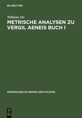 Ott |  Metrische Analysen zu Vergil Aeneis Buch I | Buch |  Sack Fachmedien