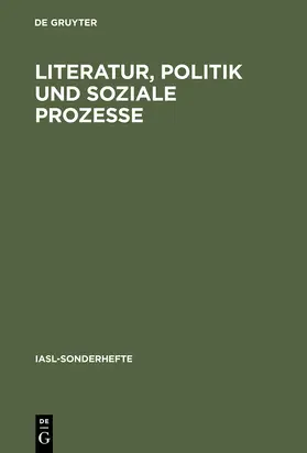  Literatur, Politik und soziale Prozesse | Buch |  Sack Fachmedien