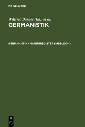 Barner / Fix / Grubmüller |  Germanistik ¿ Namenregister (1995-2004) | Buch |  Sack Fachmedien