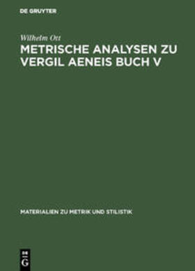 Ott |  Metrische Analysen zu Vergil Aeneis Buch V | Buch |  Sack Fachmedien