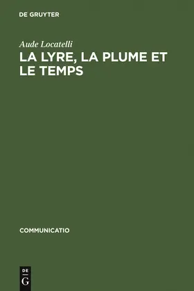 Locatelli |  La lyre, la plume et le temps | Buch |  Sack Fachmedien