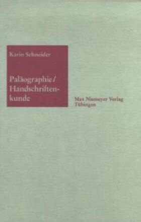 Schneider |  Paläographie und Handschriftenkunde für Germanisten | Buch |  Sack Fachmedien