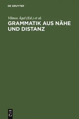 Hennig / Ágel |  Grammatik aus Nähe und Distanz | Buch |  Sack Fachmedien