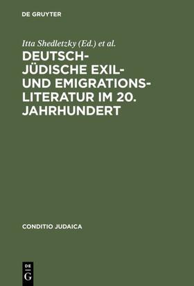 Horch / Shedletzky |  Deutsch-jüdische Exil- und Emigrationsliteratur im 20. Jahrhundert | Buch |  Sack Fachmedien