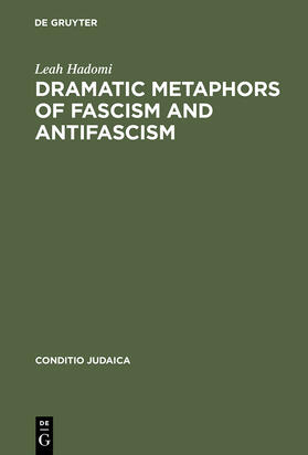 Hadomi |  Dramatic Metaphors of Fascism and Antifascism | Buch |  Sack Fachmedien