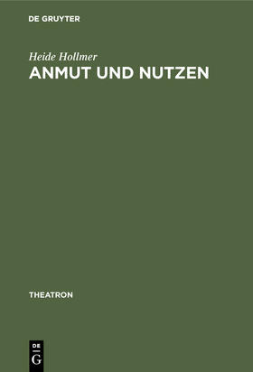 Hollmer |  Anmut und Nutzen | Buch |  Sack Fachmedien