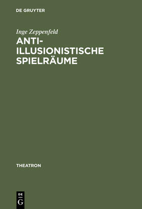 Zeppenfeld |  Anti-illusionistische Spielräume | Buch |  Sack Fachmedien