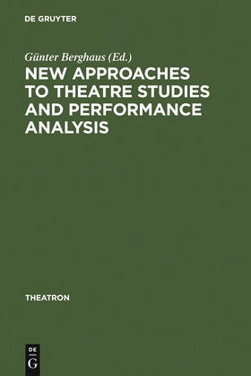 Berghaus |  New Approaches to Theatre Studies and Performance Analysis | Buch |  Sack Fachmedien