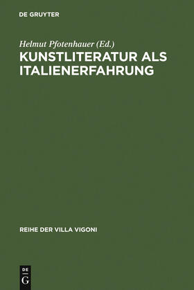 Pfotenhauer |  Kunstliteratur als Italienerfahrung | Buch |  Sack Fachmedien