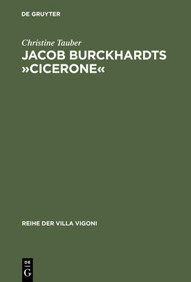 Tauber | Jacob Burckhardts 'Cicerone' | Buch | 978-3-484-67013-6 | sack.de