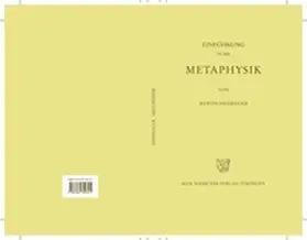 Heidegger |  Gesamtausgabe Abt. 2 Vorlesungen Bd. 40. Einführung in die Metaphysik | Buch |  Sack Fachmedien