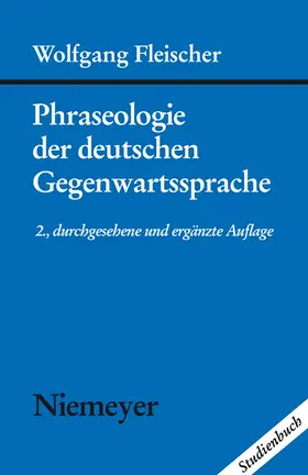 Fleischer |  Phraseologie der deutschen Gegenwartssprache | Buch |  Sack Fachmedien