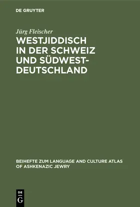 Fleischer |  Westjiddisch in der Schweiz und Südwestdeutschland | Buch |  Sack Fachmedien