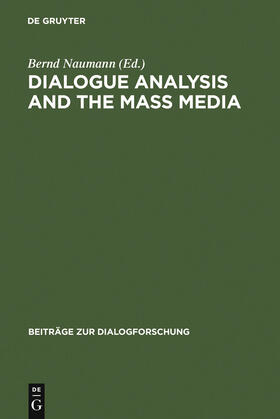 Naumann |  Dialogue Analysis and the Mass Media | Buch |  Sack Fachmedien