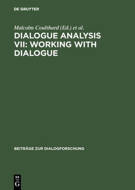 Cotterill / Coulthard / Rock |  Dialogue Analysis VII: Working with Dialogue | Buch |  Sack Fachmedien