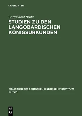 Brühl |  Studien zu den langobardischen Königsurkunden | Buch |  Sack Fachmedien