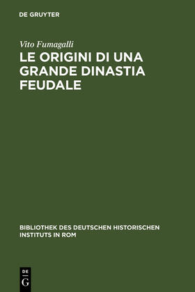 Fumagalli |  Le Origini di una grande Dinastia Feudale | Buch |  Sack Fachmedien