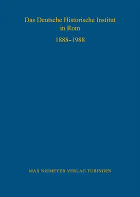 Esch / Elze |  Das Deutsche Historische Institut in Rom 1888-1988 | Buch |  Sack Fachmedien