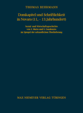 Behrmann |  Domkapitel und Schriftlichkeit in Novara (11.-13. Jahrhundert) | Buch |  Sack Fachmedien