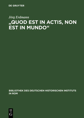 Erdmann |  "Quod est in actis, non est in mundo" | Buch |  Sack Fachmedien