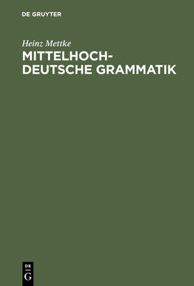 Mettke |  Mittelhochdeutsche Grammatik | Buch |  Sack Fachmedien