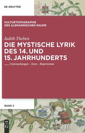 Theben |  Die mystische Lyrik des 14. und 15. Jahrhunderts | Buch |  Sack Fachmedien