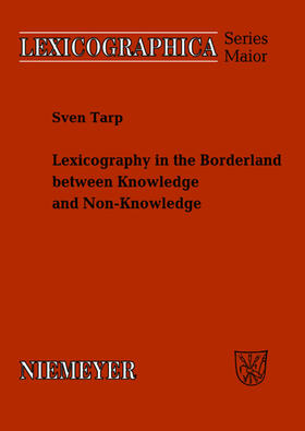 Tarp |  Lexicography in the Borderland between Knowledge and Non-Knowledge | eBook | Sack Fachmedien