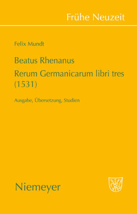 Mundt |  Beatus Rhenanus: Rerum Germanicarum libri tres (1531) | eBook | Sack Fachmedien